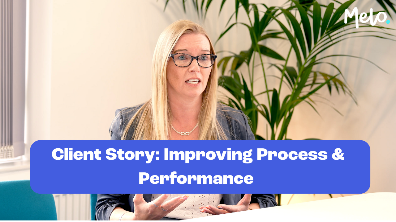 image of a client with the words Client Story: Improving Process and Performance